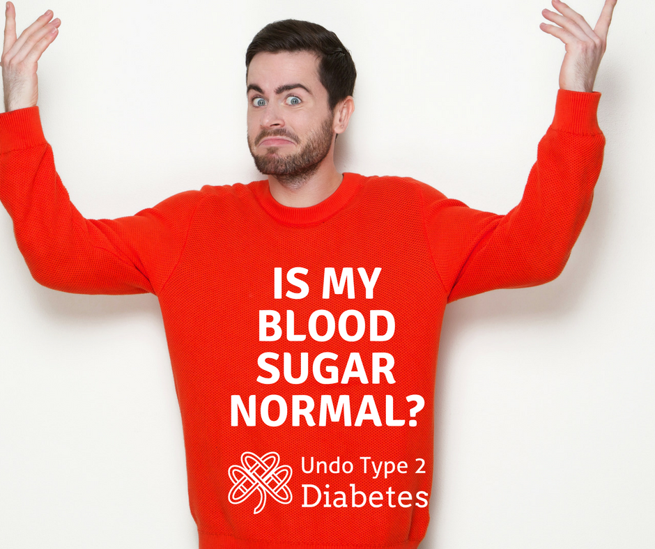 is-my-blood-sugar-normal-what-s-normal-ask-undo-type-2-diabetes